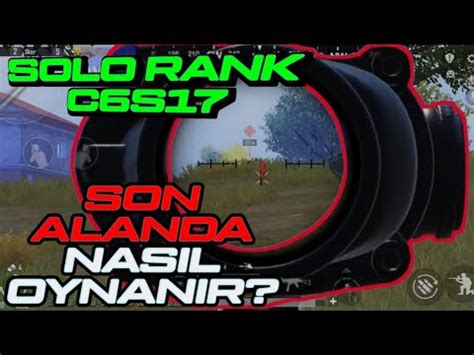 Son Alanda Nasil Oynamaliyim Solo Rank Pubg Mob Le Tekl N En