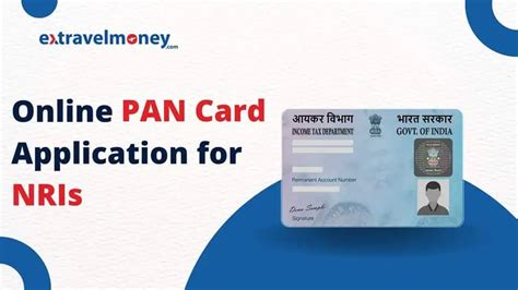 How Can NRIs Apply For A PAN Card Online Complete Guide