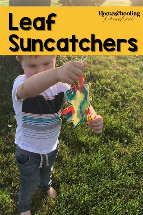 Leaf Suncatchers - Homeschooling Preschool