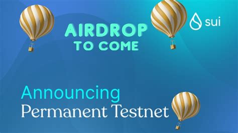 Sui Airdrop Hunt Suinetwork Final Testnet