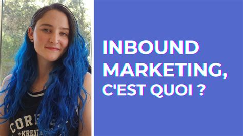 Qu est ce que la stratégie d Inbound Marketing Définition Sollya