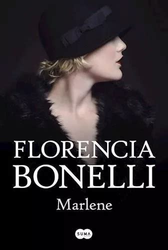 Marlene 2018 De Bonelli Florencia Editorial Suma De Letras En