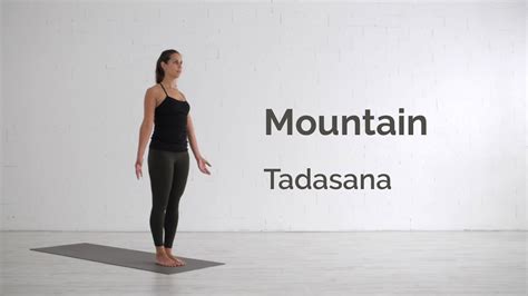 Mountain Pose Tadasana Tutorial Youtube