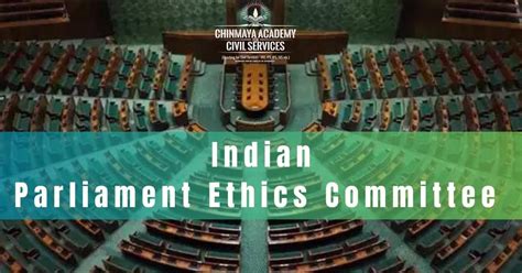 Parliament Ethics Committee Chinmaya Ias Academy Current Affairs