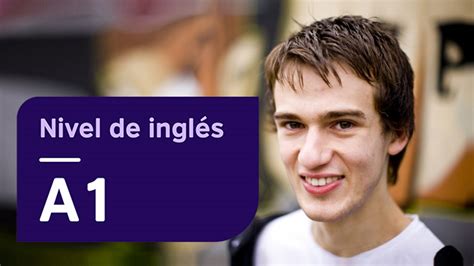 Nivel A1 básico de Inglés British Council