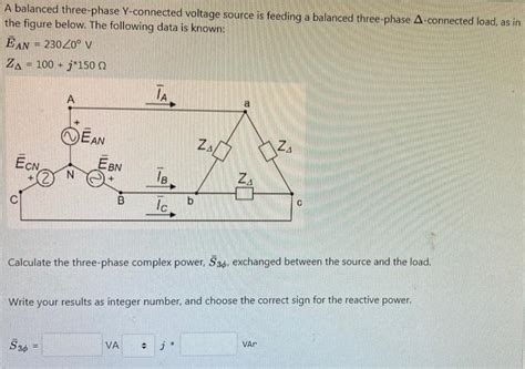 Solved A Balanced Three Phase Y Connected Voltage Source Is