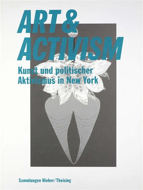 Art Activism Kunst Und Politischer Aktivismus In New York Mannheimer