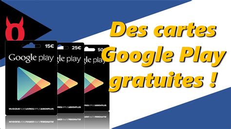 Comment Avoir Des Cartes Google Play Gratuites Et L Galement Youtube