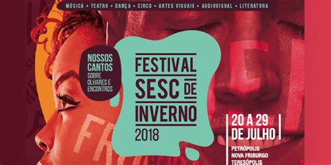 Festival Sesc De Inverno Atrai Milhares No Final De Semana Confira A