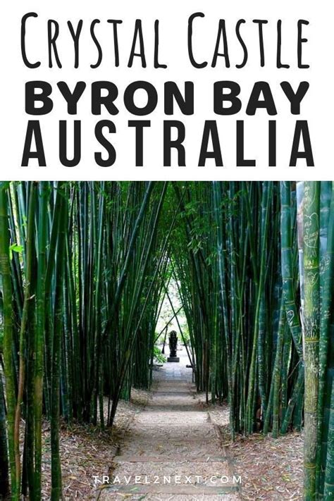 Crystal Castle In Byron Bay A Complete Guide Artofit