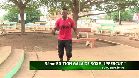 PARAKOU GALA DE BOXE BORO SE PREPARE ACTIVEMENT YouTube