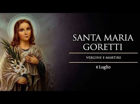 Santa Maria Goretti Martire Della Purezza Youtube