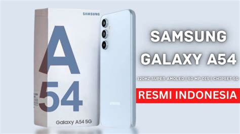 Hadir Tahun Ini Spesifikasi Dan Harga Samsung Galaxy A G