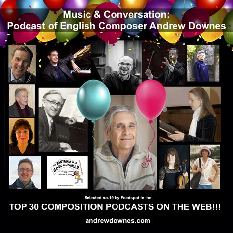 Music And Conversation: The Podcast Of English Composer Andrew Downes