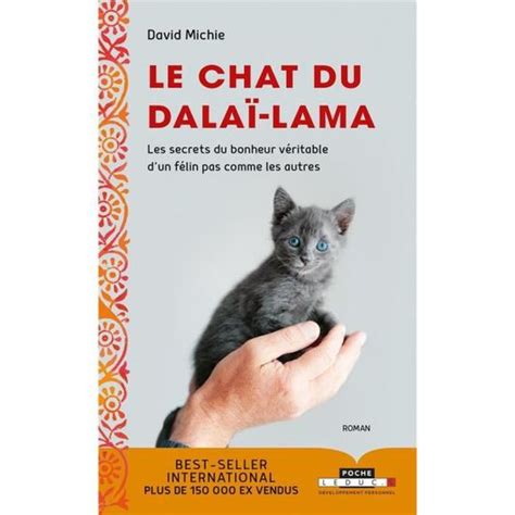 Livre Le Chat Du Dala Lama Les Secrets Du Bonheur V Ritable D Un