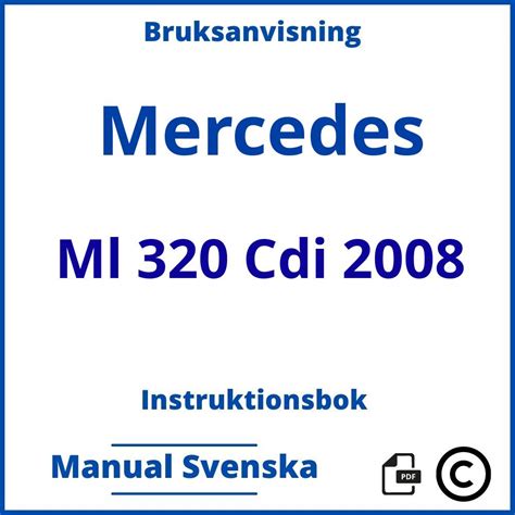 Instruktionsbok Bruksanvisning Mercedes Ml 320 Cdi 2008 Manual Svenska