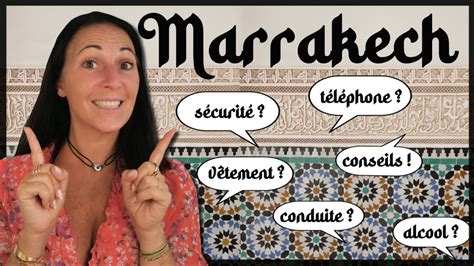 MARRAKECH TOUT CE QU IL FAUT SAVOIR AVANT DE PARTIR YouTube