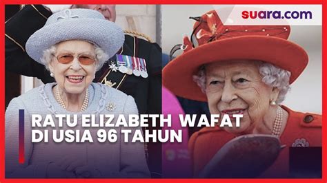 Ratu Elizabeth II Wafat Dalam Usia 96 Tahun Video Dailymotion