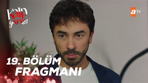 Kalp Yarası 19 Bölüm Fragmanı İş teklifi atvturkiye YouTube