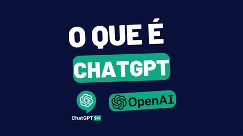 O Que Chatgpt E Como Usar Conectando Net