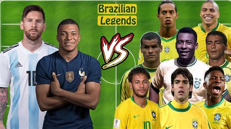 Messi Mbappe Vs Brazil Legends Pele Ronaldinho Neymar Ronaldo R