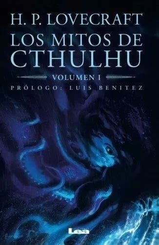 Los Mitos De Cthulhu Volumen I H P Lovecraft Cuotas Sin Inter S