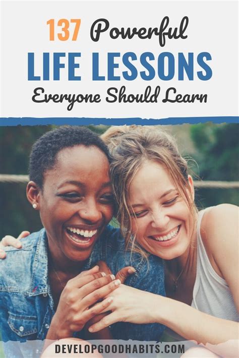 137 Powerful Life Lessons Everyone Should Learn Life Lessons Life Managing Emotions