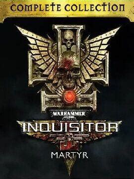 Buy Warhammer 40 000 Inquisitor Martyr Complete Collection Europe