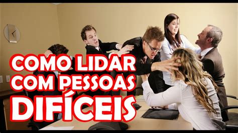 Como Lidar Pessoas Dif Ceis Manual Do Ansioso Youtube