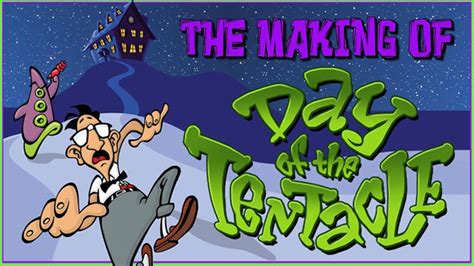 Un Making Of De Day Of The Tentacle Et Autres News Rétro De La Semaine