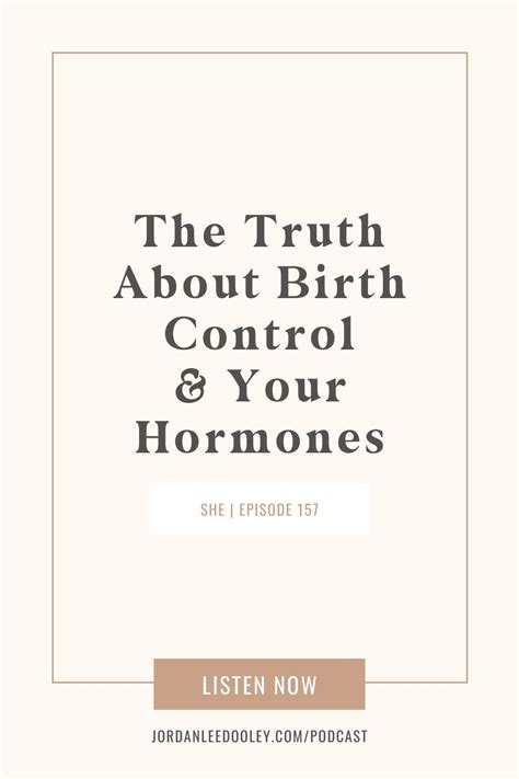 The Truth About Birth Control And Your Hormones Jordan Lee Dooley