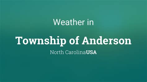 Weather for Township of Anderson, North Carolina, USA