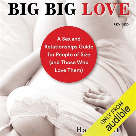 Amazon Big Big Love Revised A Sex And Relationships Guide For People Of Size And Those