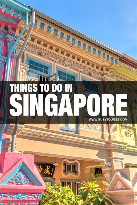 Best Things To Do Places To Visit In Singapore Singapore Travel