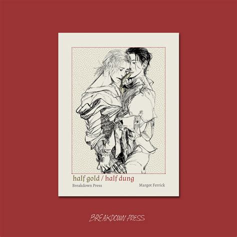 Half Gold / Half Dung by Margot Ferrick — Breakdown Press