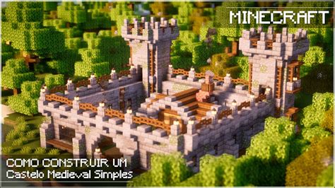 Minecraft Como Construir Um Castelo Medieval Pequeno Tutorial Youtube