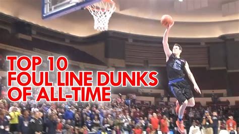 Top 10 Free Throw Line Dunks Of All Time Non Nba Youtube