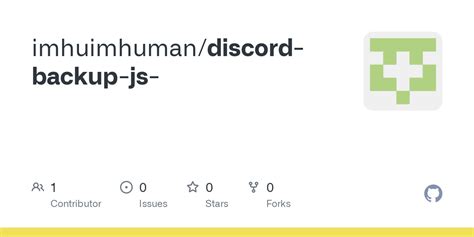 GitHub Imhuimhuman Discord Backup Js