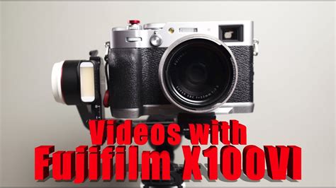 Shooting Videos On The Fujifilm X100VI And The Zhiyun Crane M3S YouTube