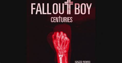 Скачать Centuries Fall Out Boy - acdevelopers