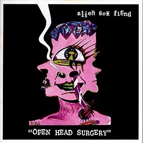 Open Head Surgery Alien Sex Fiend Amazon De Musik Cds And Vinyl