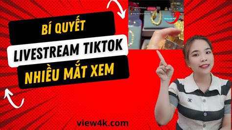 Cách Tăng Mắt Livestream Tiktok Hướng Dẫn Sử Dụng Web Buff Mắt Live