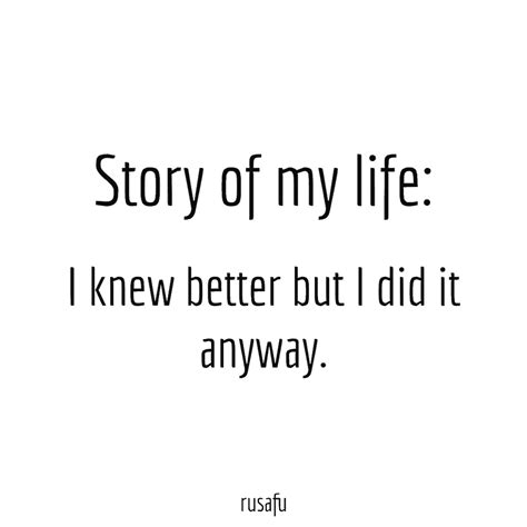 Story of my life... - RUSAFU Quotes