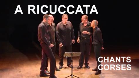 Titre A Ricuccata Chants Corses Youtube