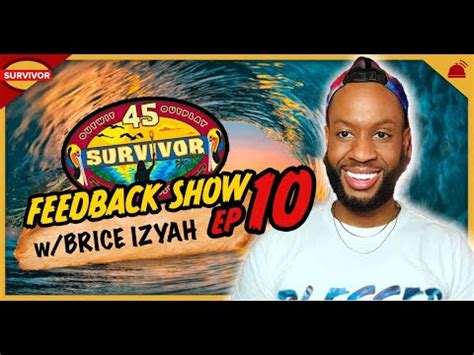 Survivor Ep Feedback Show W Brice Izyah Youtube