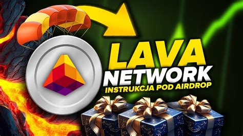 Airdrop Od Lava Network Poradnik Jak Si Zakwalifikowa Instrukcja