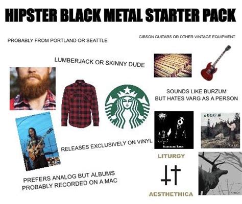 Hipster Black Metal Starter Pack Rstarterpacks