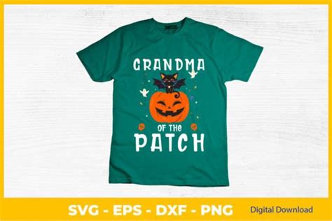 Grandma Of The Patch Funny Halloween Graphic By Svgtshirt Creative