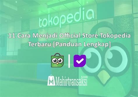 Cara Menjadi Official Store Tokopedia Terbaru