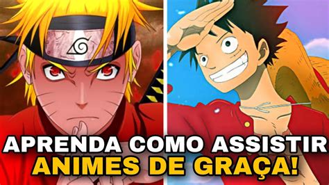 COMO ASSISTIR ANIMES DE GRAÇA CONHEÇA O MELHOR APLICATIVO YouTube